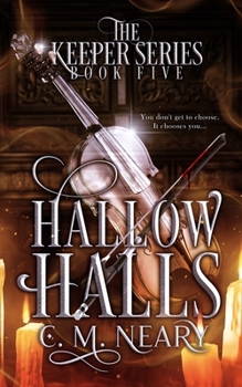 Hallow Halls: : A Young Adult Dark Fantasy (The Keeper Series - Book 5) - Book #5 of the Keeper