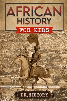 Paperback African History: The Mother Continent: A Fascinating History Of The Beautiful And Embattled Continent Of Africa Book