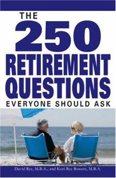 Paperback The 250 Retirement Questions Everyone Should Ask Book