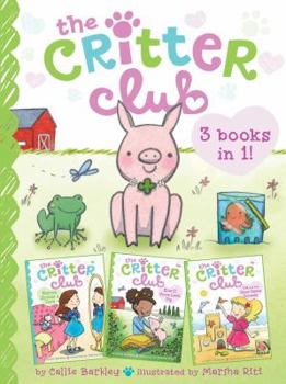 Paperback The Critter Club 3 Books in 1! #3: Marion Strikes a Pose; Ellie and the Good-Luck Pig; Liz and the Sand-Castle Contest Book
