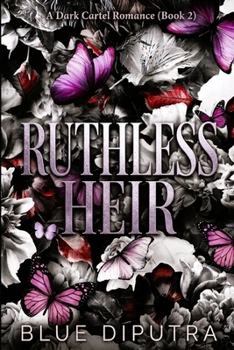 Paperback Ruthless Heir: A Dark Cartel Romance (Book 2) Book