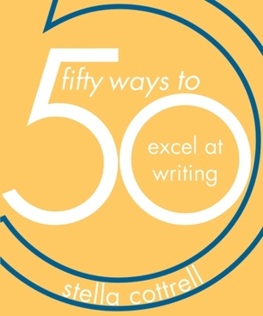 Paperback 50 Ways to Excel at Writing Book