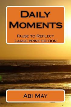 Paperback Daily Moments (Large Print): Pause to Reflect [Large Print] Book