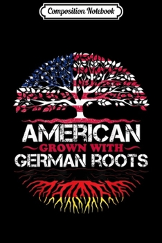 Paperback Composition Notebook: American grown with German roots Germany USA Flag Journal/Notebook Blank Lined Ruled 6x9 100 Pages Book