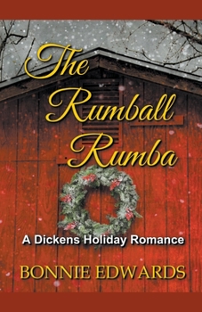 Paperback The Rumball Rumba: A Dickens Holiday Romance Book