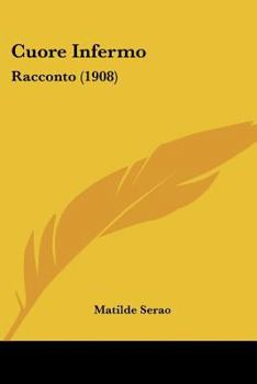 Paperback Cuore Infermo: Racconto (1908) Book