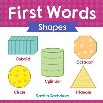 Paperback First Words (Shapes): Early Education book of learning geometrical shapes with pictures for kids Book
