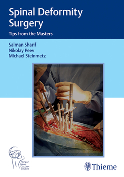 Hardcover Spinal Deformity Surgery: Tips from the Masters Book