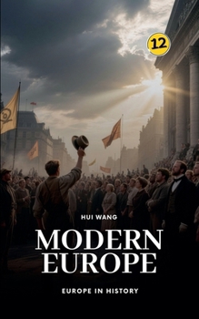 Modern Europe: Europe in History: PART TWO