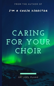 Paperback Caring for Your Choir Book