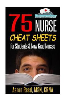 Paperback 75 Nurse Cheat Sheets: for Students & New Grad Nurses Book