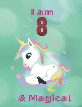 Unicorn SketchBook: I Am 8 & Magical With Unicorn Inside More Space for Sketching and Drawing and Writing Journal for Kids and Girls Marble Size 8.5in x 11in with 110 Pages