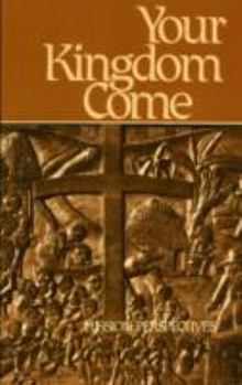 Paperback Your Kingdom Come: Mission Perspectives Book