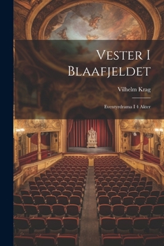 Paperback Vester I Blaafjeldet: Eventyrdrama I 4 Akter [Norwegian] Book