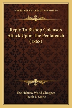 Paperback Reply To Bishop Colenso's Attack Upon The Pentateuch (1868) Book