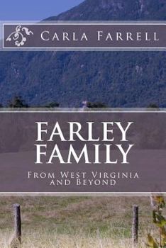 Paperback Farley Family: From West Virginia and Beyond Book