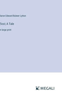 Zicci; A Tale: in large print