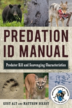 Paperback Predation Id Manual: Predator Kill and Scavenging Characteristics Book