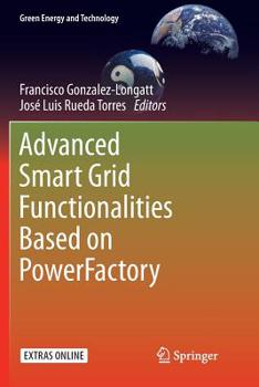 Paperback Advanced Smart Grid Functionalities Based on Powerfactory Book