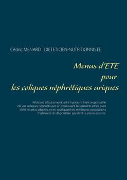 Paperback Menus d'été pour les coliques néphrétiques uriques [French] Book