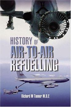 Hardcover History of Air-To-Air Refuelling Book