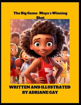 The Big Game: Maya's Winning Shot