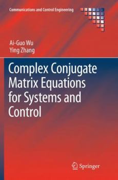 Paperback Complex Conjugate Matrix Equations for Systems and Control Book