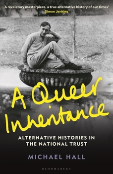 Hardcover A Queer Inheritance: Alternative Histories in the National Trust Book