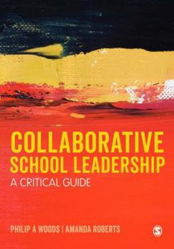 Paperback Collaborative School Leadership: A Critical Guide Book