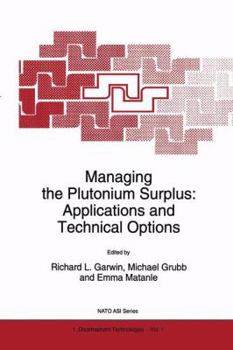 Paperback Managing the Plutonium Surplus: Applications and Technical Options Book