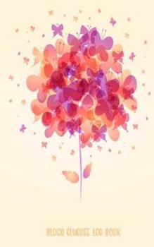 Blood Glucose Log Book: Pocket Note 5 x 8 inch Diabetes, Blood Sugar Monitoring Log Daily Readings Write Note For 53 weeks (1 year). Before & After ... Pink Cover (Daily Self Test Diary) (Volume 2)