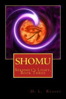 Paperback Shomu: Sekhmet's Light, Book Three Book