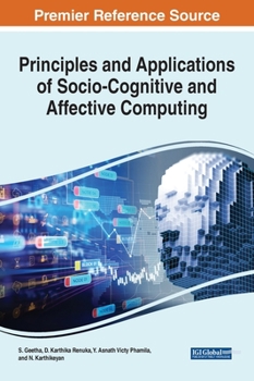 Hardcover Principles and Applications of Socio-Cognitive and Affective Computing Book