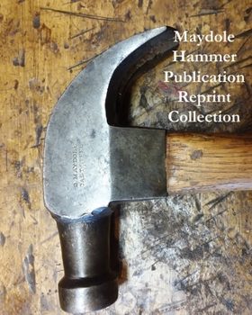 Paperback Maydole Hammer Publication Reprint Collection Book