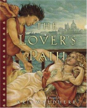 Hardcover The Lover's Path: An Illustrated Novel Book