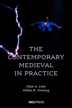 Hardcover The Contemporary Medieval in Practice Book