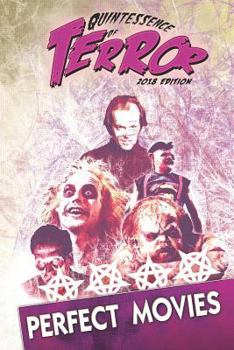 Quintessence of Terror: Perfect Movies (2018) (Quintessence of Terror