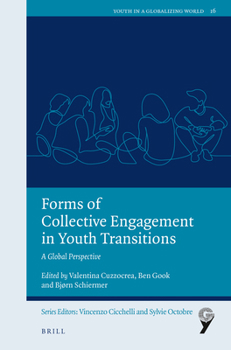 Paperback Forms of Collective Engagement in Youth Transitions: A Global Perspective Book