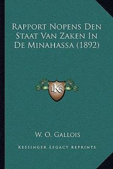 Paperback Rapport Nopens Den Staat Van Zaken In De Minahassa (1892) [Dutch] Book