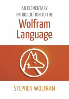 Paperback An Elementary Introduction to the Wolfram Language Book