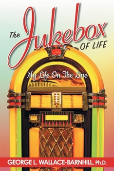 Paperback The Jukebox of Life: My Life on the Line Book