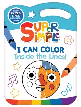 Hardcover Super Simple I Can Color Inside the Lines! Book