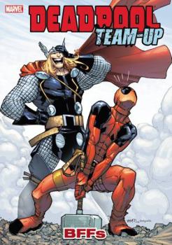 Deadpool Team-Up, Volume 3: BFFs - Book #3 of the Deadpool Team-Up Collected Editions