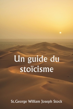 Paperback Un guide du stoïcisme [French] Book