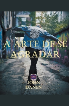 Paperback A arte de se agradar [Portuguese] Book