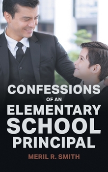 Hardcover Confessions of an Elementary School Principal Book