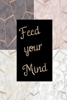 Feed your mind: Liniertes Notizbuch für Schüler / Studenten (German Edition)