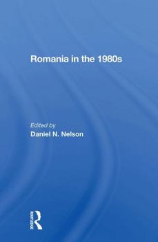 Paperback Romania in the 1980s Book