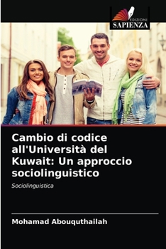 Paperback Cambio di codice all'Università del Kuwait: Un approccio sociolinguistico [Italian] Book