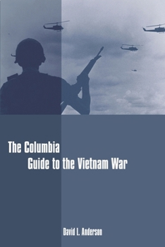 Hardcover The Columbia Guide to the Vietnam War Book